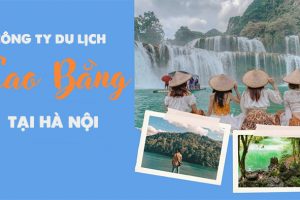 Công ty du lịch Cao Bằng tại Hà Nội